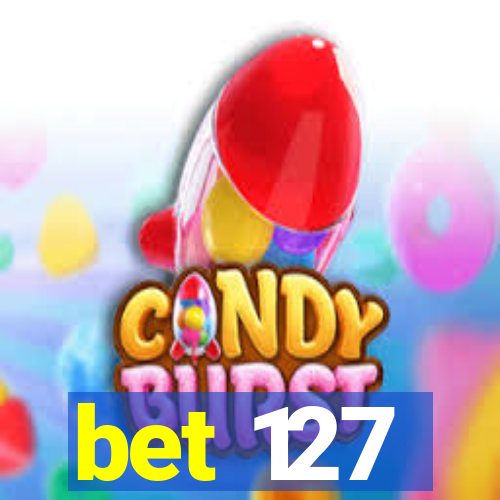 bet 127